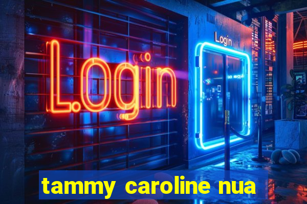 tammy caroline nua